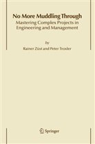 P Troxler, P. Troxler, Peter Troxler, Rainer Zeust, Rainer Zust, Raine Züst... - No More Muddling Through