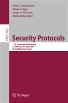 James A Malcolm et al, Bruce Christianson, Brun Crispo, Bruno Crispo, James A. Malcolm, Michael Roe - Security Protocols