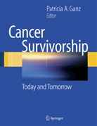 Patrici A Ganz, Patricia A Ganz, Patricia A Ganz, Patricia A. Ganz - Cancer Survivorship