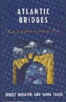 Janusz Bugajski, Janusz Teleki Bugajski, BUGAJSKI JANUSZ TELEKI ILONA, Ilona Teleki - Atlantic Bridges
