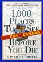 Patricia Schultz - 1000 Places to See in the USA and Canada before You Die