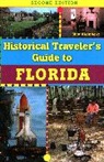 Eliot Kleinberg - Historical Traveler's Guide to Florida