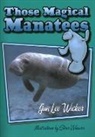 Jan L Wicker, Jan L. Wicker, Jan Lee Wicker, Steve Weaver - Those Magical Manatees