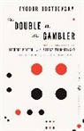 Fyodor Dostoevsky, Fyodor M. Dostoevsky, Fyodor Mikhailovich Dostoevsky, Fyodor M Dostoyevsky, Richard Pevear, Larissa Volokhonsky - The Double and the Gambler