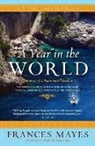 Frances Mayes - A Year in the World
