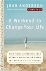 Joan Anderson - A Weekend to Change Your Life