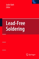 Jasbi Bath, Jasbir Bath, Jasbir S. Bath, Jasbir Singh Bath - Lead-Free Soldering