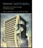 Harold Bierman, Jr. Bierman, Jr. Harold Bierman, Jr. Smidt Bierman, Harold Bierman Jr, Harold Smidt Bierman Jr... - Advanced Capital Budgeting