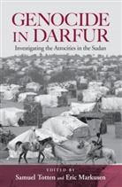 Eric Markusen, Samuel Totten, Eric Markusen, Eric (Danish Institute of International Studies Markusen, Markusen Eric, Samuel Totten... - Genocide in Darfur