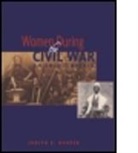 Judith E. Harper, HARPER JUDITH E, Harper Judith E., Judith E. Harper - Women During the Civil War