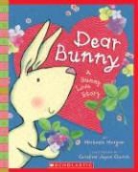 Caroline Jayne (ILT) Church, Michaela Morgan, Caroline Jayne Church - Dear Bunny