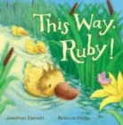 Jonathan Emmett, Jonathan/ Harry Emmett, Rebecca Harry - This Way, Ruby!