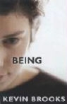 Kevin Brooks - Being