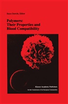 Dawids, S Dawids, S. Dawids, Steen Dawids - Polymers: Their Properties and Blood Compatibility
