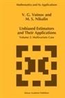 M S Nikulin, M. S. Nikulin, M.S. Nikulin, Mikhail S. Nikulin, V Voinov, V G Voinov... - Unbiased Estimators and their Applications. Vol.2