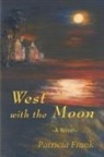 Patricia Frank - West with the Moon