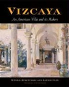 Laurie Olin, Witold Rybczynski, Witold Olin Rybczynski, Witold/ Olin Rybczynski, Steven Brooke - Vizcaya