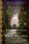 Boris Akunin, Boris/ Bromfield Akunin, Andrew Bromfield - Sister Pelagia and the White Bulldog