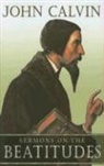 John Calvin - Sermons on the Beatitudes