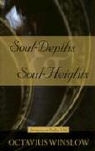 Octavius Winslow - Soul-Depths and Soul-Heights: An Exposition of Psalm 130
