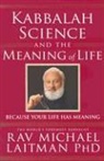 Michael Laitman, Rav Michael Laitman - Kabbalah science and the meaning of