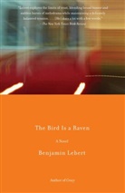 Benjamin Lebert, Benjamin/ Constantine Lebert - The Bird Is a Raven