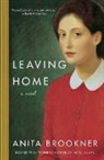 Anita Brookner - Leaving Home