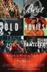 Ty Burr - The Best Old Movies for Families