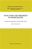 Johan Götschl, Johann Götschl - Evolution and Progress in Democracies