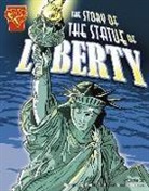 Xavier Niz, Xavier W Niz, Xavier W. Niz, Cynthia Martin, Brent Schoonover - The Story of the Statue of Liberty
