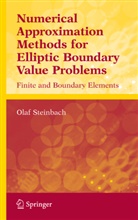 Olaf Steinbach - Numerical Approximation Methods for Elliptic Boundary Value Problems