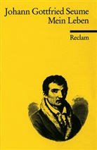 Johann G Seume, Johann G. Seume, Johann Gottfried Seume, Jör Drews, Jörg Drews - Mein Leben