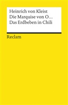 Heinrich von Kleist - Die Marquise von O... · Das Erdbeben in Chili. Erzählungen. Textausgabe mit Anhang/Worterklärungen und Nachwort