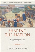 Gerald Harriss, Gerald (Emeritus Fellow Harriss, Harriss Gerald - Shaping the Nation