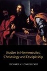 Richard N. Longenecker - Studies in Hermeneutics, Christology and Discipleship