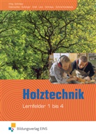 Philip Dobroschke, Philipp Dobroschke, Anto Kolbinger, Anton Kolbinger, Ge Kress, Gerd Kreß... - Holztechnik, Lernfelder 1 bis 4