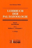 Arno H. Müller, Arno Hermann Müller - Lehrbuch der Paläozoologie - 2/2: Invertebraten. Tl.2