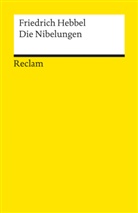 Friedrich Hebbel - Die Nibelungen