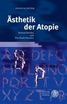 Angela Oster - Ästhetik der Atopie