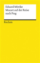 Eduard Mörike - Mozart auf der Reise nach Prag. Novelle. Textausgabe mit Anmerkungen/Worterklärungen