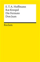 E T A Hoffmann, E.T.A. Hoffmann, Ernst Th. A. Hoffmann - Rat Krespel / Die Fermate / Don Juan