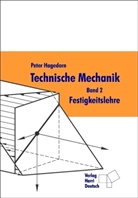 Peter Hagedorn - Technische Mechanik - Bd.2: Festigkeitslehre