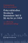 Christian Bertel, Klaus Schwaighofer - Österreichisches Strafrecht. Besonderer Teil II (§§ 169 bis 321 StGB)