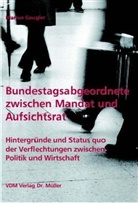 Markus Gaugler - Bundestagsabgeordnete zwischen Mandat und Aufsichtsrat
