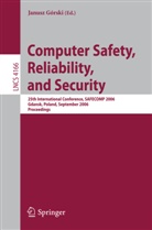 Janus Górski, Janusz Górski, Janusz Gòrski - Computer Safety, Reliability, and Security