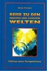 Brian O'Leary, Petra Friebel - Reise in die inneren und äusseren Welten