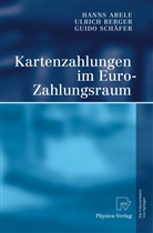 Hann Abele, Hanns Abele, Ulric Berger, Ulrich Berger, Guido Schäfer - Kartenzahlungen im Euro-Zahlungsraum