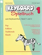 Christoph Lipport, Maria Swoboda - Keyboard-Spielbuch / Keyboard-Spielbuch (Band 1). Bd.1