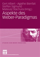 Gert Albert, Agath Bienfait, Agathe Bienfait, Steffen Sigmund, Steffen Sigmund u a, Mateusz Stachura - Aspekte des Weber-Paradigmas