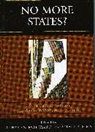 Richard N. Rosecrance, Richard N. Stein Rosecrance, Richard N. Rosecrance, Arthur A. Stein - No More States?